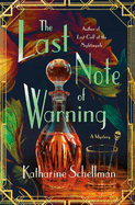 The Last Note of Warning: A Mystery