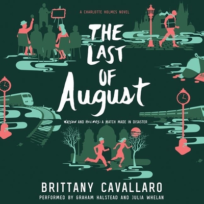 The Last of August - Cavallaro, Brittany, and Halstead, Graham (Read by)