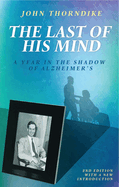 The Last of His Mind, Second Edition: A Year in the Shadow of Alzheimer's
