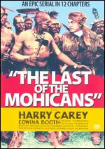 The Last of the Mohicans - B. Reeves "Breezy" Eason; Ford I. Beebe