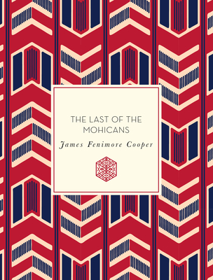 The Last of the Mohicans - Fenimore Cooper, James, and Frye, Steven (Introduction by)