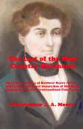 The Last of the West Country Merchants: The Life and Times of Matthew Morry (1750-1836), One of the Last Generation of Merchant Adventurers in the Newfoundland Fish Trade