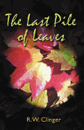 The Last Pile of Leaves