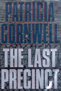 The Last Precinct - Cornwell, Patricia, and Reading, Kate (Read by)