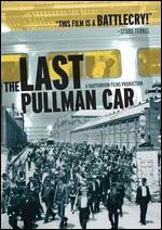 The Last Pullman Car - Gordon Quinn; Jerry Blumenthal