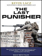 The Last Punisher: A Seal Team Three Sniper's True Account of the Battle of Ramadi