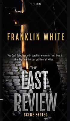 The Last Review - White, Franklin