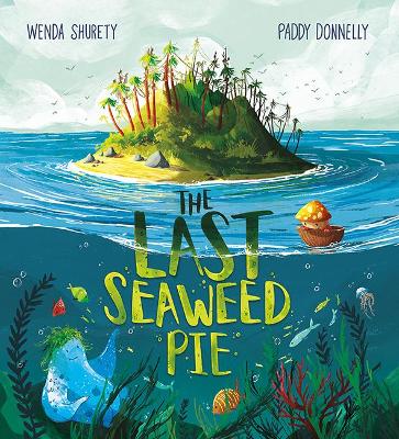 The Last Seaweed Pie - Shurety, Wenda