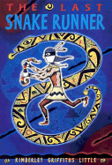 The Last Snake Runner