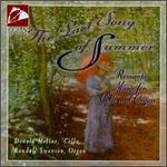 The Last Song of Summer - Romantic Music for Cello and Organ - Donald Moline (cello); Randall Swanson (organ)