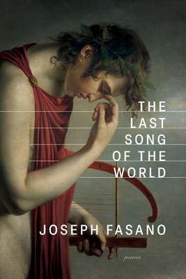 The Last Song of the World - Fasano, Joseph