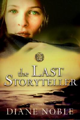 The Last Storyteller - Noble, Diane