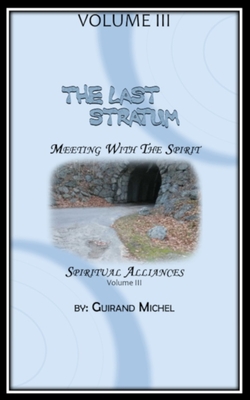 The Last Stratum: Spiritual Alliances - Michel, Joubert, and Michel, Guirand