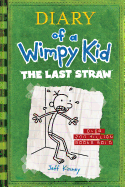 The Last Straw (Diary of a Wimpy Kid #3): Volume 3