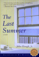 The Last Summer - Hough, John, Jr.