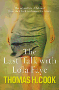 The Last Talk With Lola Faye