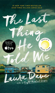 The Last Thing He Told Me: A Reese Witherspoon Book Club Pick