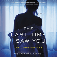 The Last Time I Saw You Lib/E