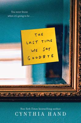 The Last Time We Say Goodbye - Hand, Cynthia