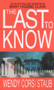 The Last to Know