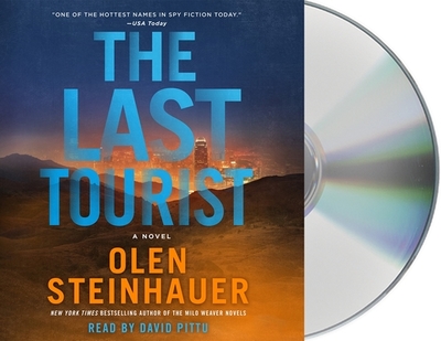 The Last Tourist - Steinhauer, Olen, and Pittu, David (Read by)