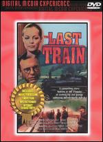 The Last Train - Pierre Granier-Deferre