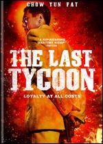 The Last Tycoon - Wong Jing