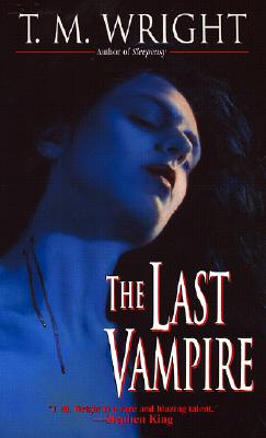 The Last Vampire - Wright, T M