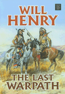 The Last Warpath - Henry, Will