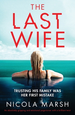 The Last Wife: An absolutely gripping and emotional page turner with a brilliant twist - Marsh, Nicola