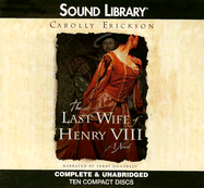 The Last Wife of Henry VIII