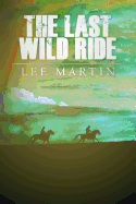 The Last Wild Ride