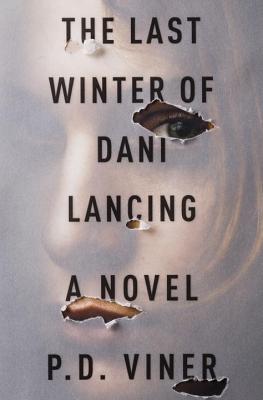 The Last Winter of Dani Lancing - Viner, Phil