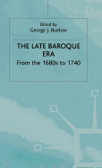 The Late Baroque Era: Vol 4. from the 1680s to 1740