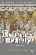 The Later Middle Ages: A Sourcebook