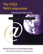 The Latex Web Companion: Integrating Tex, HTML, and XML