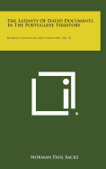 The Latinity of Dated Documents in the Portuguese Territory: Romance Languages and Literatures, No. 32