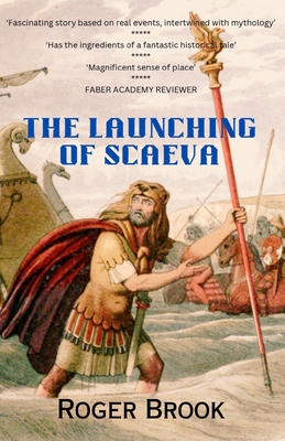 The Launching of Scaeva - Brook, Roger