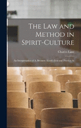 The Law and Method in Spirit-culture: An Interpretation of A. Bronson Alcott's Idea and Practice At