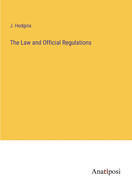 The Law and Official Regulations