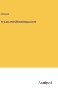 The Law and Official Regulations