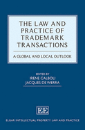 The Law and Practice of Trademark Transactions: A Global and Local Outlook