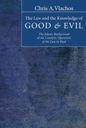 The Law and the Knowledge of Good and Evil