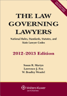 The Law Governing Lawyers: National Rules, Standards, Statutes, and State Lawyer Codes