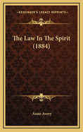 The Law in the Spirit (1884)