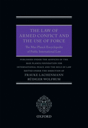 The Law of Armed Conflict and the Use of Force: The Max Planck Encyclopedia of Public International Law
