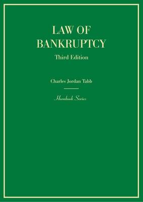 The Law of Bankruptcy - Tabb, Charles Jordan