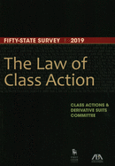 The Law of Class Action: Fifty-State Survey 2019