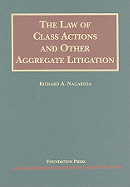 The Law of Class Actions and Other Aggregate Litigation