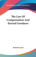 The Law of Compensation and Eternal Goodness